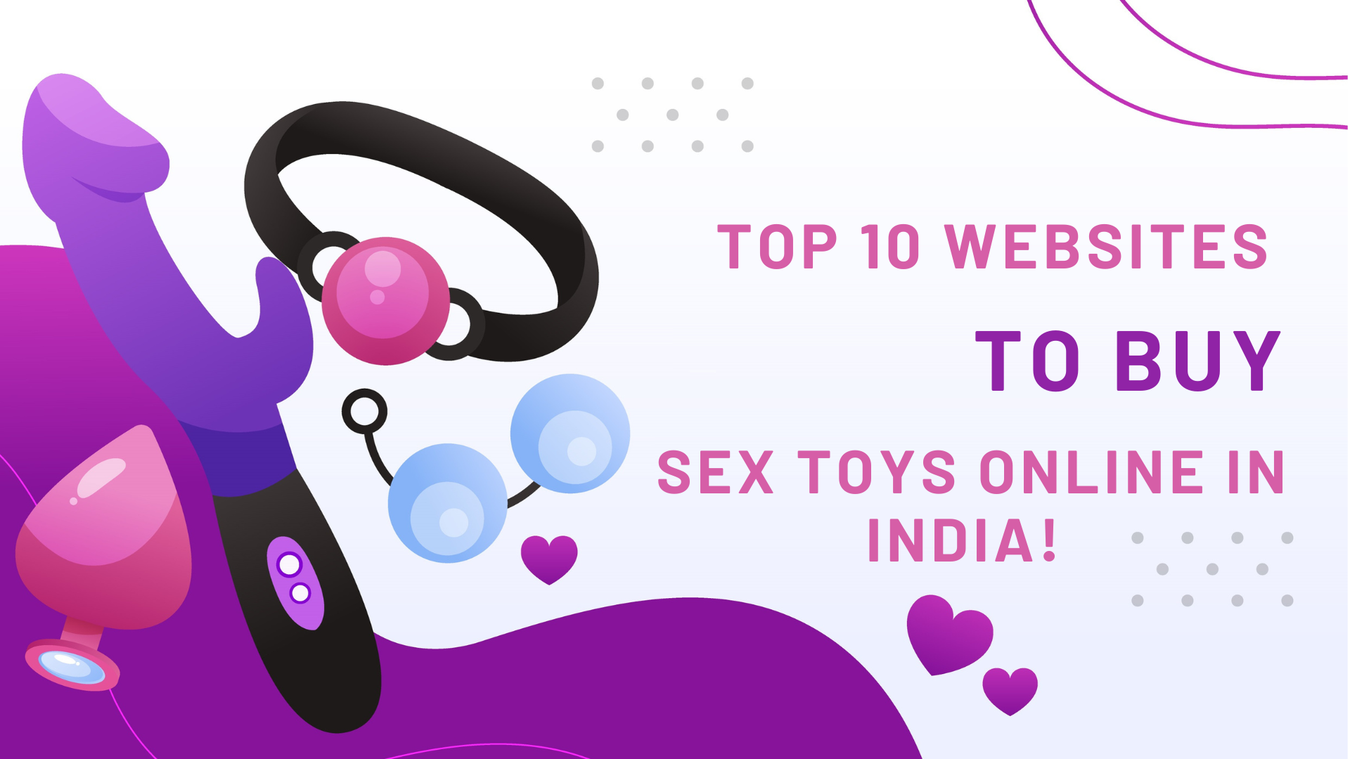 Top 10 Websites to Buy Sex Toys Online in India 2023